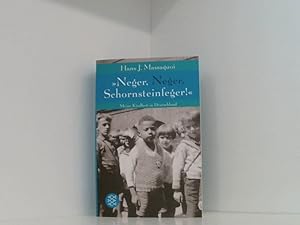 Bild des Verkufers fr Neger, Neger, Schornsteinfeger!: Meine Kindheit in Deutschland meine Kindheit in Deutschland zum Verkauf von Book Broker