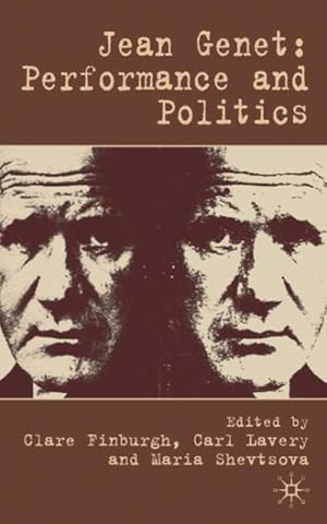 Bild des Verkufers fr Jean Genet: Performance And Politics zum Verkauf von GreatBookPrices