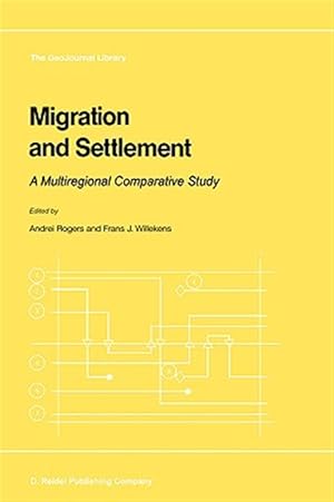 Immagine del venditore per Migration and Settlement : A Multiregional Comparative Study venduto da GreatBookPrices