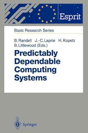 Imagen del vendedor de Predictably Dependable Computing Systems a la venta por GreatBookPrices