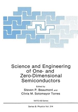 Seller image for Science and Engineering of One- and Zero-Dimensional Semiconductors for sale by GreatBookPrices