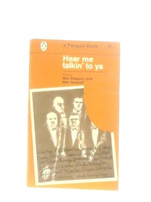 Seller image for Hear me Talkin' to Ya: The story of jazz by the men who made it for sale by World of Rare Books