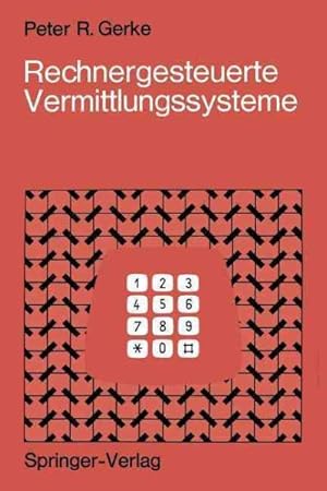 Seller image for Rechnergesteuerte Vermittlungssysteme -Language: German for sale by GreatBookPrices