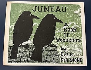 Immagine del venditore per Juneau: A Book of Woodcuts venduto da Caliban Books