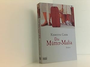 Imagen del vendedor de Die Mtter-Mafia Roman a la venta por Book Broker