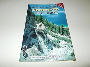 Bild des Verkufers fr Mountain Biking North Lake Tahoe's Best Trails (2nd Edition) zum Verkauf von Paradise Found Books