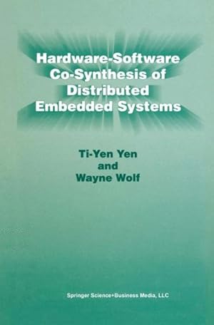 Immagine del venditore per Hardware-Software Co-Synthesis of Distributed Embedded Systems venduto da GreatBookPrices