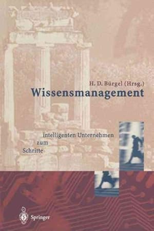 Imagen del vendedor de Wissensmanagement : Schritte Zum Intelligenten Unternehmen -Language: German a la venta por GreatBookPrices
