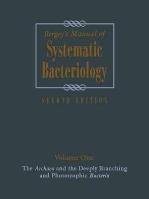 Seller image for Bergey's Manual of Systematic Bacteriology : The Archaea and the Deeply Branching and Phototrophic Bacteria for sale by GreatBookPrices