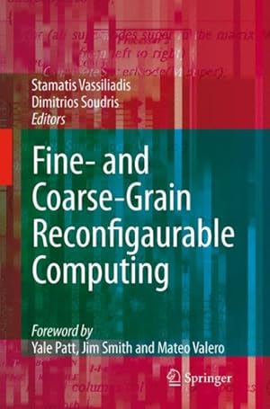 Image du vendeur pour Fine- and Coarse-grain Reconfigurable Computing mis en vente par GreatBookPrices