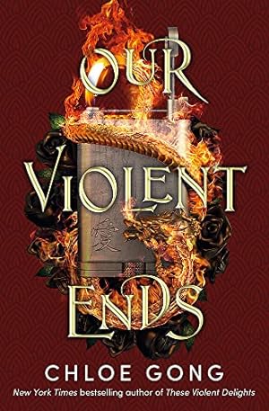 Seller image for Our Violent Ends: #1 New York Times Bestseller! (These Violent Delights) for sale by WeBuyBooks 2