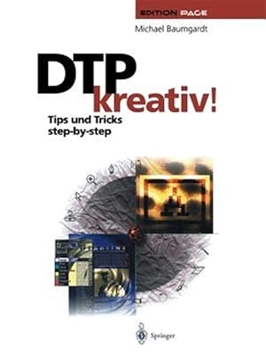 Immagine del venditore per Dtp Kreativ! : Tips Und Tricks Stepbystep -Language: german venduto da GreatBookPrices
