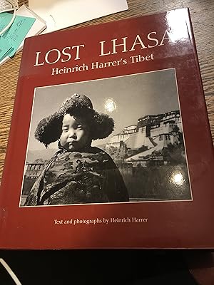 Image du vendeur pour Lost Lhasa: Heinrich Harrer's Tibet mis en vente par Bristlecone Books  RMABA