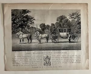 Gen. Washington's Carriage (Nearly 100 Years Old); A Correct Representation [etc.]