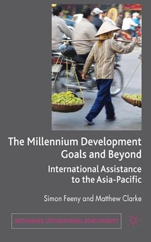 Seller image for Millennium Development Goals and Beyond : International Assistance to the Asia-Pacific for sale by GreatBookPrices