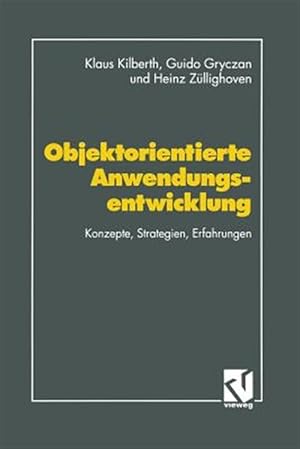 Immagine del venditore per Objektorientierte Anwendungsentwicklung : Konzepte, Strategien, Erfahrungen -Language: german venduto da GreatBookPrices