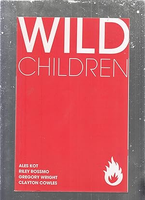 Bild des Verkufers fr Wild Children (Graphic novel) zum Verkauf von Old Book Shop of Bordentown (ABAA, ILAB)