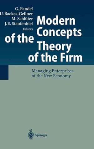 Seller image for Modern Concepts of the Theory of the Firm : Managing Enterprises of the New Economy for sale by GreatBookPrices