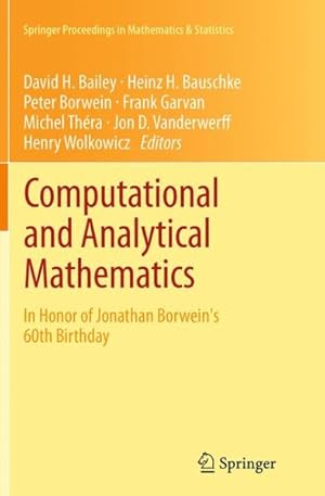 Seller image for Computational and Analytical Mathematics : In Honor of Jonathan Borwein's 60th Birthday for sale by GreatBookPrices