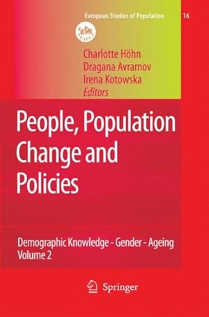 Image du vendeur pour People, Population Change and Policies : Lessons from the Population Policy Acceptance Study: Demographic Knowledge, Gender, Aging mis en vente par GreatBookPrices