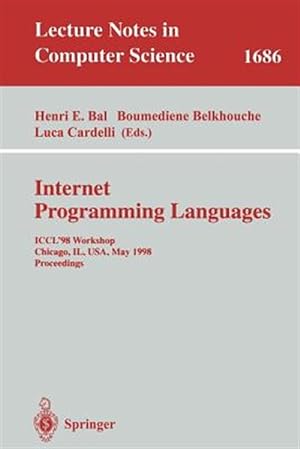 Image du vendeur pour Internet Programming Languages : Iccl '98 Workshop, Chicao, Il, Usa, May 13, 1998, Proceedings mis en vente par GreatBookPrices