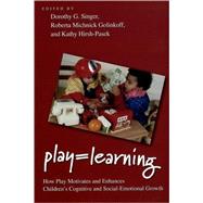 Image du vendeur pour Play = Learning How Play Motivates and Enhances Children's Cognitive and Social-Emotional Growth mis en vente par eCampus