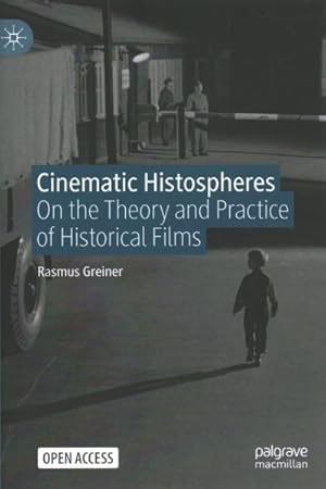 Immagine del venditore per Histospheres : On the Theory and Practice of Historical Films venduto da GreatBookPrices