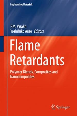 Bild des Verkufers fr Flame Retardants : Polymer Blends, Composites and Nanocomposites zum Verkauf von GreatBookPrices