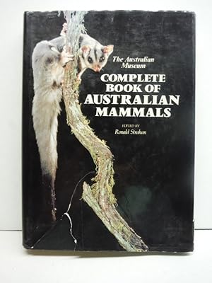 The Complete Book of Australian Mammals: The National Photographic Index of Australian Wildlife