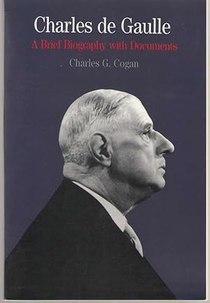 Seller image for Charles De Gaulle A Brief Biography with Documents for sale by Dan Glaeser Books