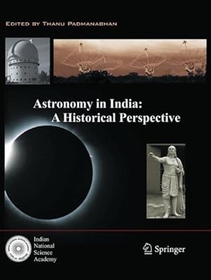 Image du vendeur pour Astronomy in India : A Historical Perspective mis en vente par GreatBookPrices