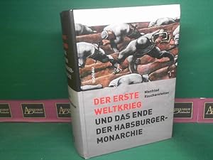 Seller image for Der Erste Weltkrieg und das Ende der Habsburgermonarchie 1914-1918. for sale by Antiquariat Deinbacher
