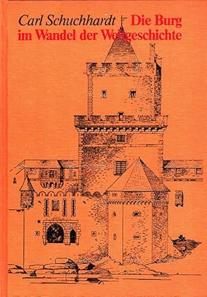 Bild des Verkufers fr Die Burg im Wandel der Weltgeschichte / Museum der Weltgeschichte zum Verkauf von Versandantiquariat Nussbaum
