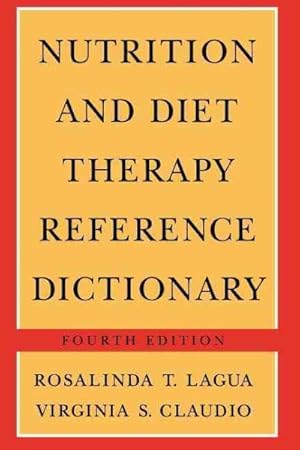 Imagen del vendedor de Nutrition and Diet Therapy Reference Dictionary a la venta por GreatBookPrices