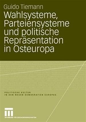 Seller image for Wahlsysteme, Parteiensysteme Und Politische Reprsentation in Osteuropa -Language: german for sale by GreatBookPrices