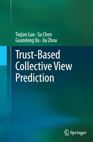 Seller image for Trust-based Collective View Prediction for sale by GreatBookPrices