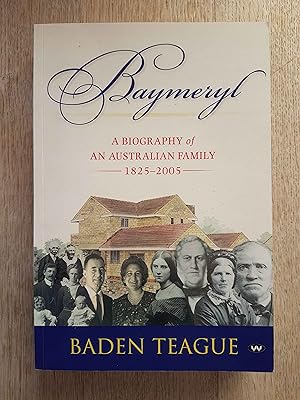Baymeryl : A Biography of an Australian Family 1825-2005