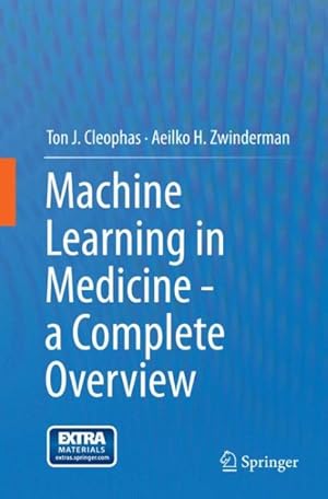 Seller image for Machine Learning in Medicine - a Complete Overview for sale by GreatBookPrices