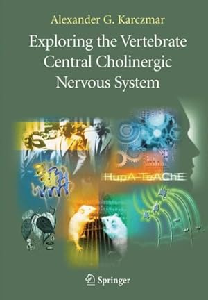 Seller image for Exploring the Vertebrate Cholinergic Nervous System for sale by GreatBookPrices