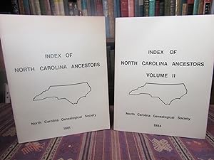 Index of North Carolina Ancestors, Volume I & II (Two Volume Set)