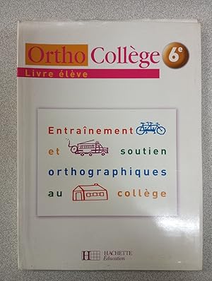 Ortho Collège 6e