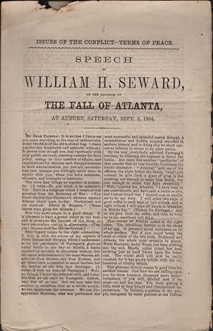 Speech of William H. Seward, on the Occasion of The Fall of Atlanta, at Auburn, Saturday, Sept. 3...