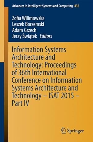 Imagen del vendedor de Information Systems Architecture and Technology : Proceedings of 36th International Conference on Information Systems Architecture and Technology - Isat 2015 a la venta por GreatBookPrices