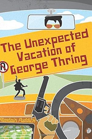 Bild des Verkufers fr The Unexpected Vacation of George Thring zum Verkauf von WeBuyBooks