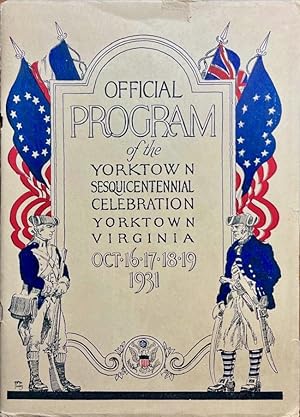 Official Program of the Yorktown Sesquicentennial Yorktown Virginia