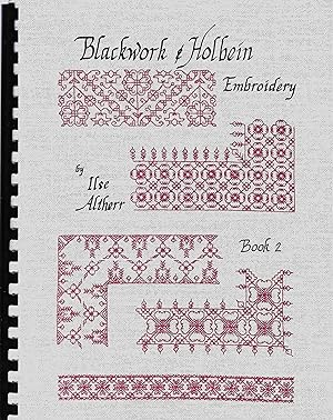 Blackwork and Holbein Embroidery, Book 2