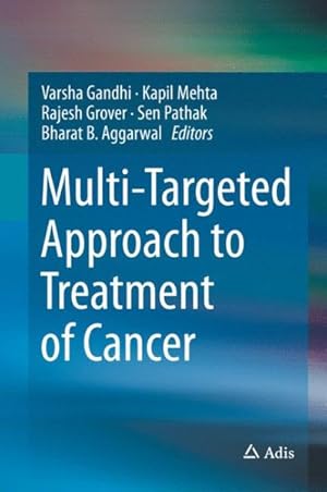 Immagine del venditore per Multi-targeted Approach to Treatment of Cancer venduto da GreatBookPrices