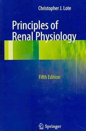 Image du vendeur pour Principles of Renal Physiology mis en vente par GreatBookPrices