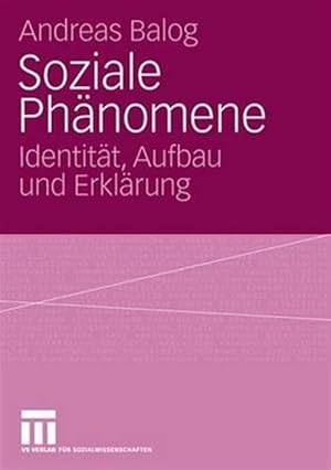 Image du vendeur pour Soziale Phnomene : Identitt, Aufbau Und Erklrung -Language: german mis en vente par GreatBookPrices