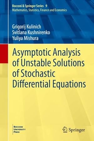 Immagine del venditore per Asymptotic Analysis of Unstable Solutions of Stochastic Differential Equations venduto da GreatBookPrices